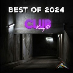 Club Kenny D. - Best of 2024 Mix