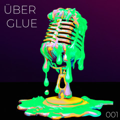 Uber Glue - Episode  001 - Entire JEMP Radio Show