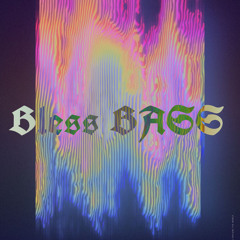 Bless bass