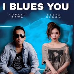 I Blues You