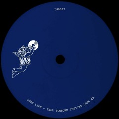 [LAD007] Lush Life - Tell Someone They're Lush EP (Previews)