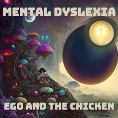 Ego And The Chicken