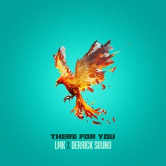 LMK & Derrick Sound - There For You (Evidence Music)