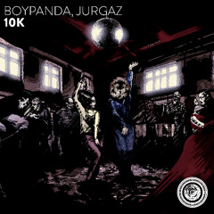 BoyPanda, Jurgaz - 10K