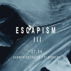 Manolo Sánchez @ Escapism #3 | 27.04.2019