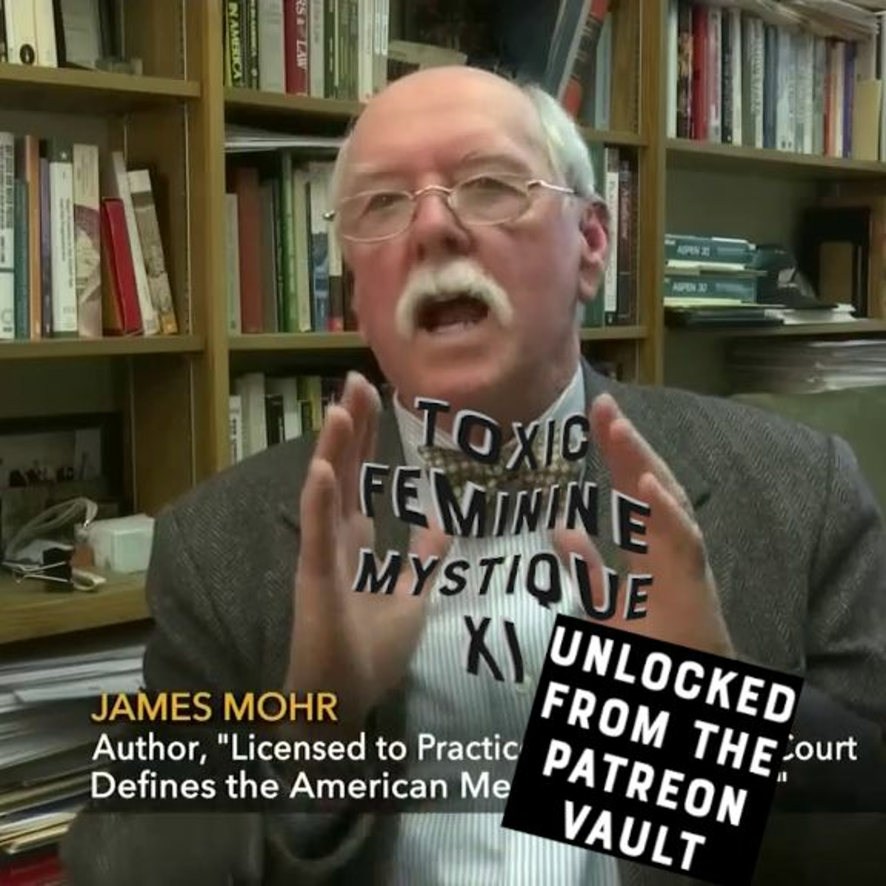 UNLOCKED - The Toxic Feminine Mystique XI: The Quickening (7/5/2021) [9/16/2021]