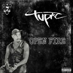 Tupac open fire remix