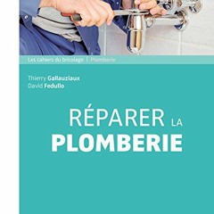 TÉLÉCHARGER Réparer la plomberie (Les cahiers du bricolage) en ligne ifLQT