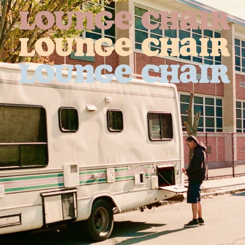 Lounge Chair (prod. Bby.Bird)