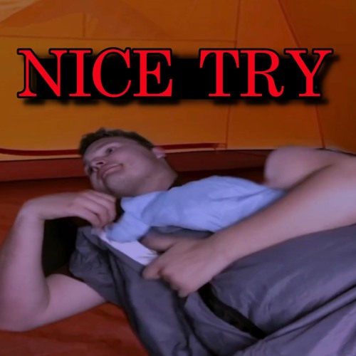 NICE TRY (Preview)