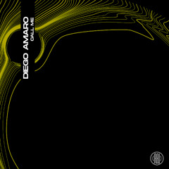 Diego Amaro - Call Me (Original Mix)