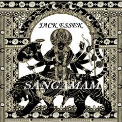Jack Essek - Sangamam (original Mix)