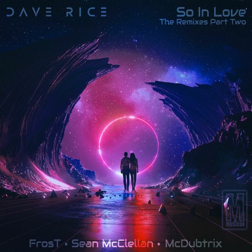 Dave Rice Feat. Collin McLoughlin - So In Love (Sean McClellan Dub Mix)