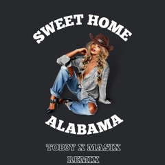 Sweet Home Alabama - TOB3Y X MASIX - House Rmx