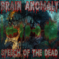 Speech of the Dead