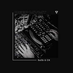 DEEP MVMT Guest Mix #056 - Sa3b & CK