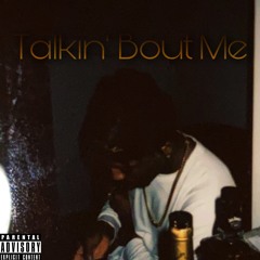 Talkin Bout Me - Freestyle (Prod. Nuru The Chief)