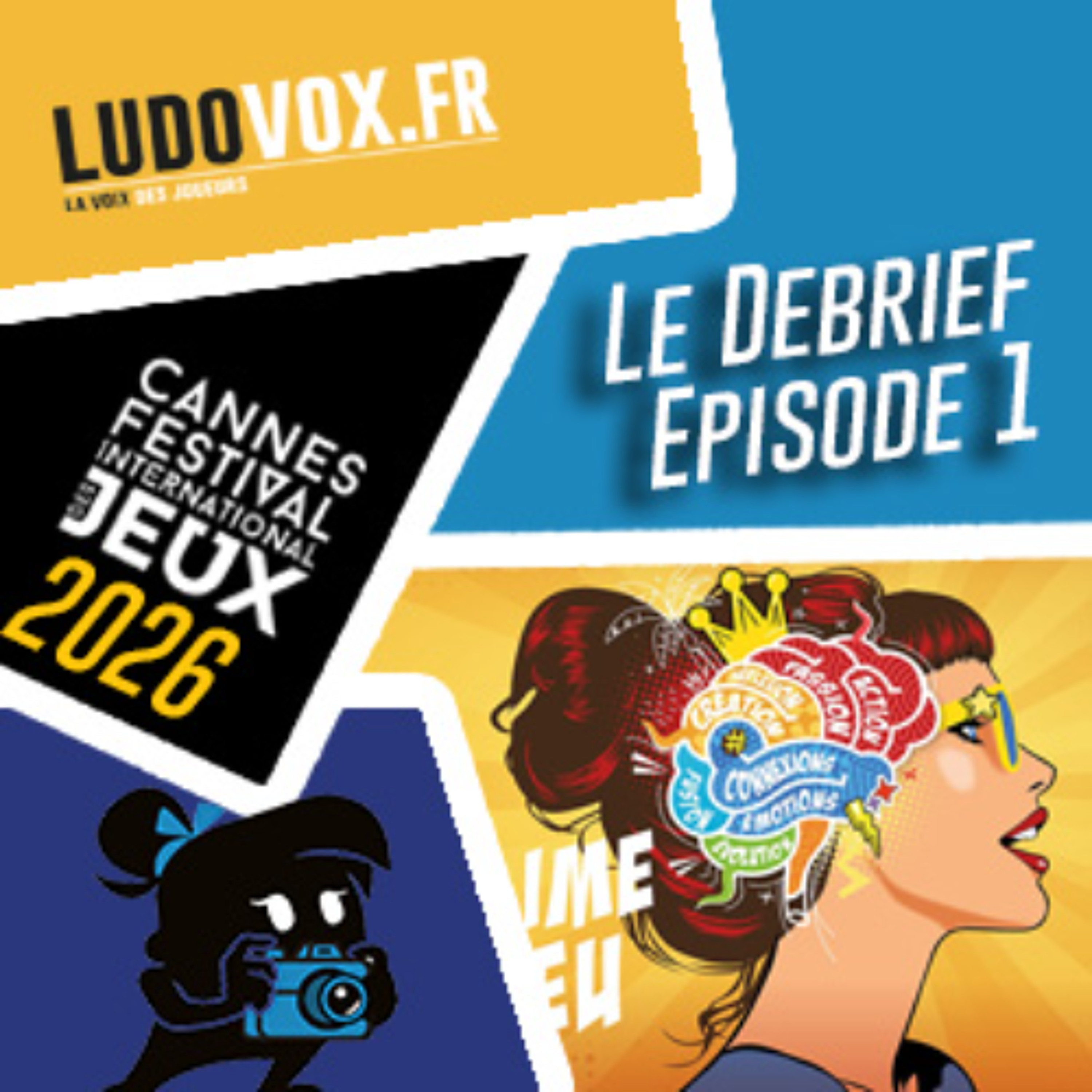Le Debrief #1 - FESTIVAL DES JEUX DE CANNES 2026 : First Giants, Whirly Derby, Trait Cool, Journey.. episode artwork