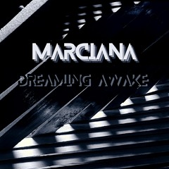 Marciana - Dreaming Awake
