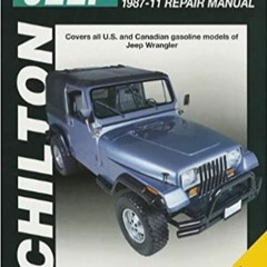 [Free Ebook] Chilton Total Car Care Jeep Wrangler 1987-2011 Repair Manual (Chilton's Total Care) #KI