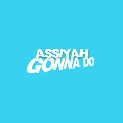 Gonna do