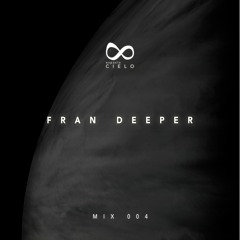 Mix 004 - FRAN DEEPER