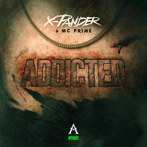 X-PANDER & MC PRIME - ADDICTED