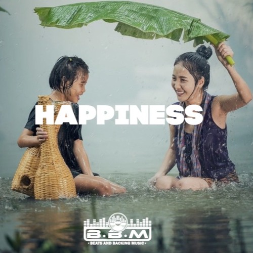 Stream Happiness Happy Hip Hop Instrumental Music 2021 | Positive ...