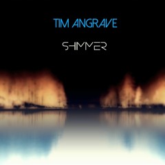 Shimmer (Tim Angrave)