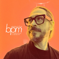 BPM with David Stone on CJSR 88.5 FM : March 29, 2025