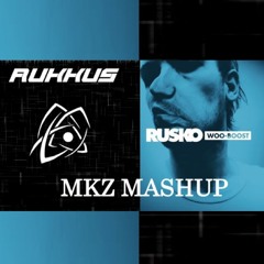 Rusko X Carbin - Woo Boost vs Rukkus (MKZ Mashup)