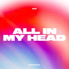All In My Head