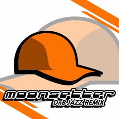 Moonsetter [DnB Jazz Remix]