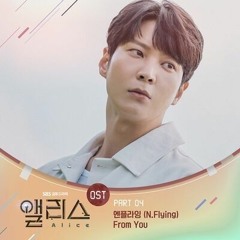 N.Flying - From You [Alice OST Part.4]