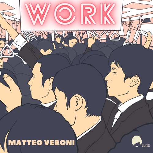Matteo Veroni - Work (Louis De Tomaso Malfunction Remix)