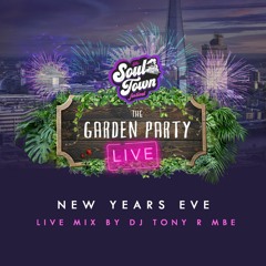 Soultown NYE - Garden Party LIVE Stream