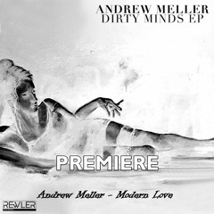 Andrew Meller - Modern Love (Original Mix)