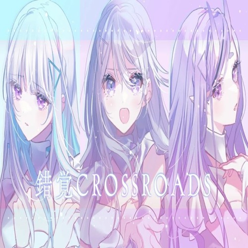 Stream 錯覚crossroads I S 歌ってみた By りるりり Listen Online For Free On Soundcloud
