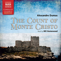 Access EPUB 📩 The Count of Monte Cristo by  Alexandre Dumas,Bill Homewood,Naxos Audi