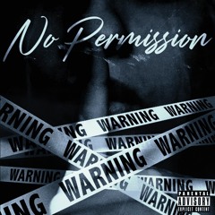 No Permission - JP x Thompkins (prod. Jammy Beatz)