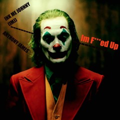 Im F***ed UP FT. IMJ (PROD. SKY)