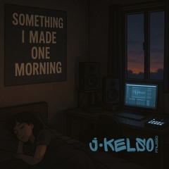 Something I made one morning (Rough Draft)