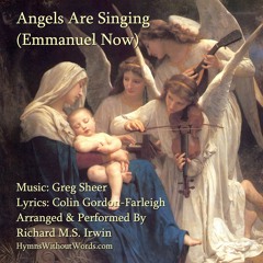 Angels Are Singing (Emmanuel Now 5 Verses) - Piano, Woodwind And Strings