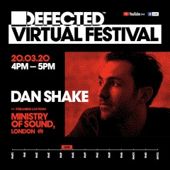 Defected Virtual Festival - Dan Shake