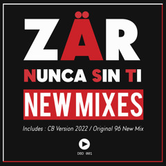 Nunca Sin Ti (Orignal 96 New Mix)