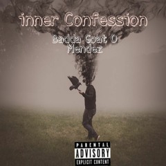 Inner Confession{Engineered By. Eez