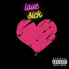 Lovesick (Feat. Landn Amour & Kid Moon) [prod. Voyce]