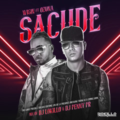 Wisin Ft. Ozuna - Sacude (Ft. DJ Lokillo & DJ Penny PR)