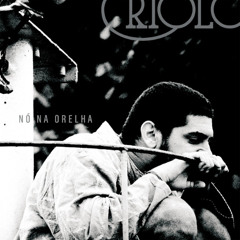 Criolo - Linha De Frente (nCamargo Bootleg)(Free DL)