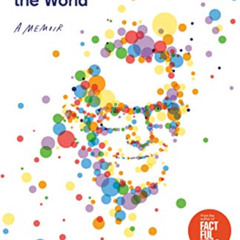 READ EBOOK 📍 How I Learned to Understand the World: A Memoir by  Hans Rosling &  Dr